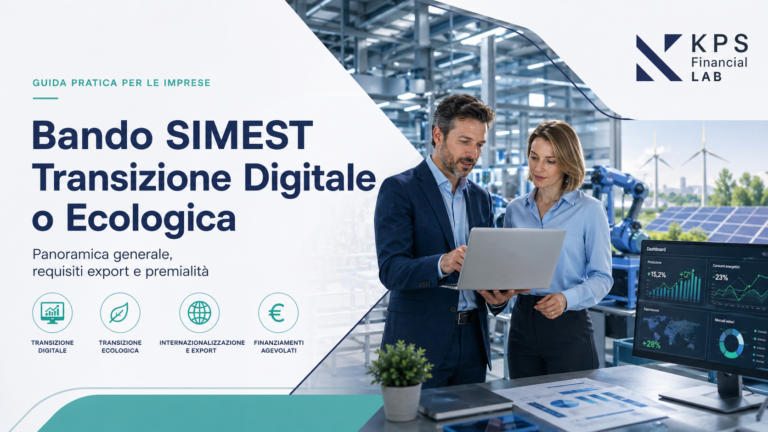 SIMEST Transizione Digitale o Ecologica: fino al 20% a fondo perduto e finanziamento agevolato allo 0,3%