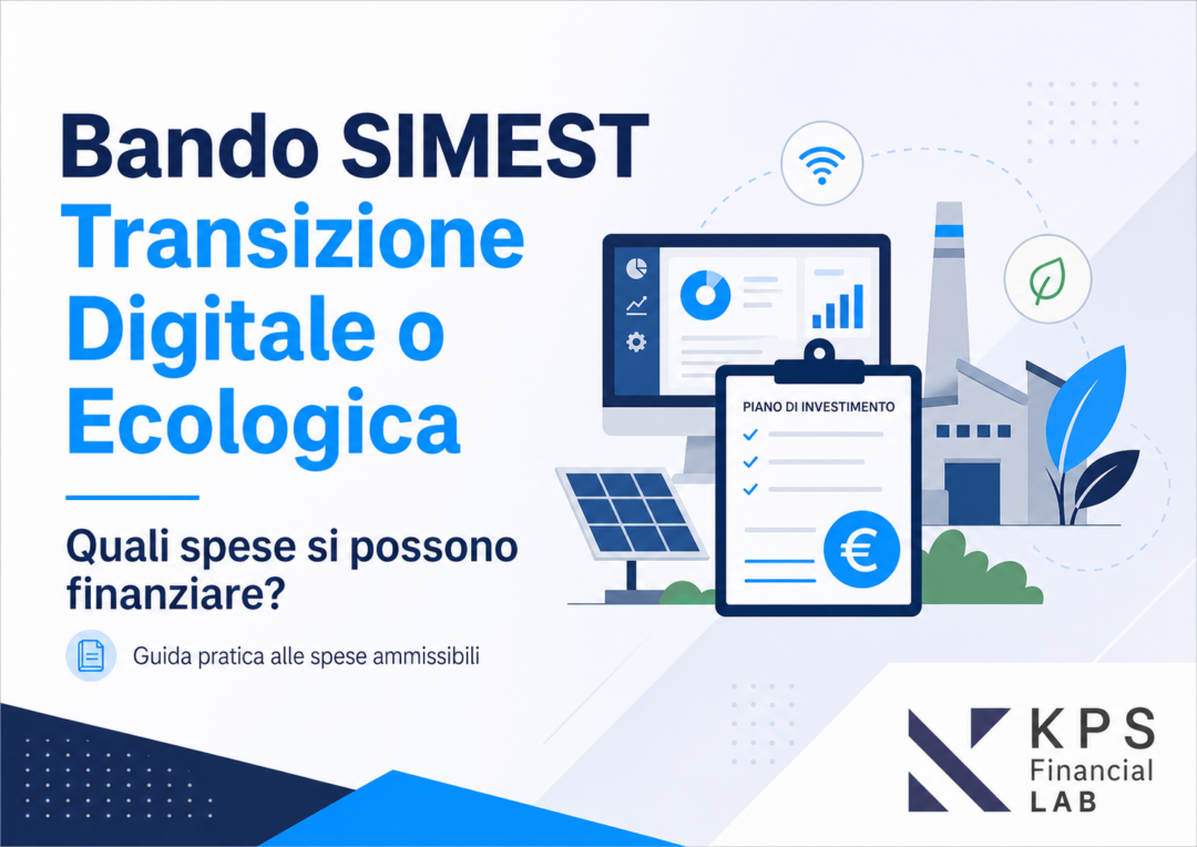 Bando SIMEST Transizione Digitale o Ecologica: guida pratica alle spese ammissibili e agli investimenti finanziabili
